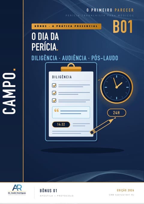 Capa B01 — O dia da perícia — diligência, audiência e pós-laudo